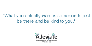 "What you actually want is someone to just be there and be kind to you."